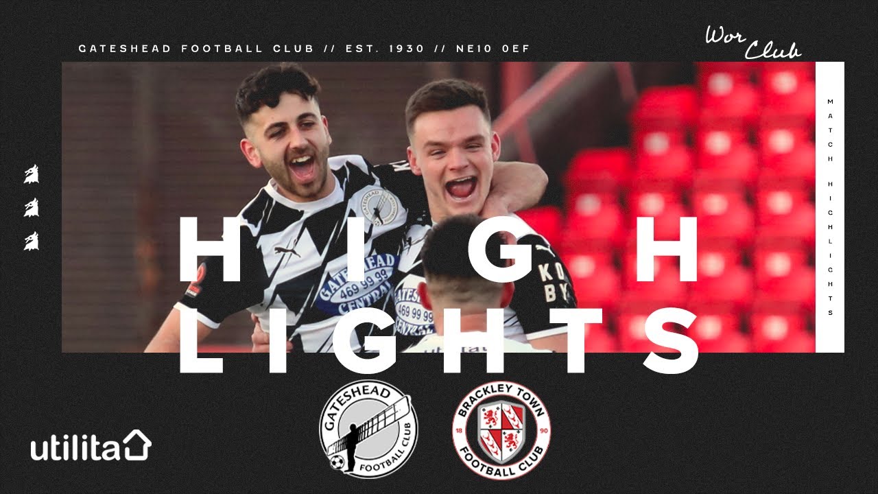 Gateshead 2-0 Brackley Town | HIGHLIGHTS