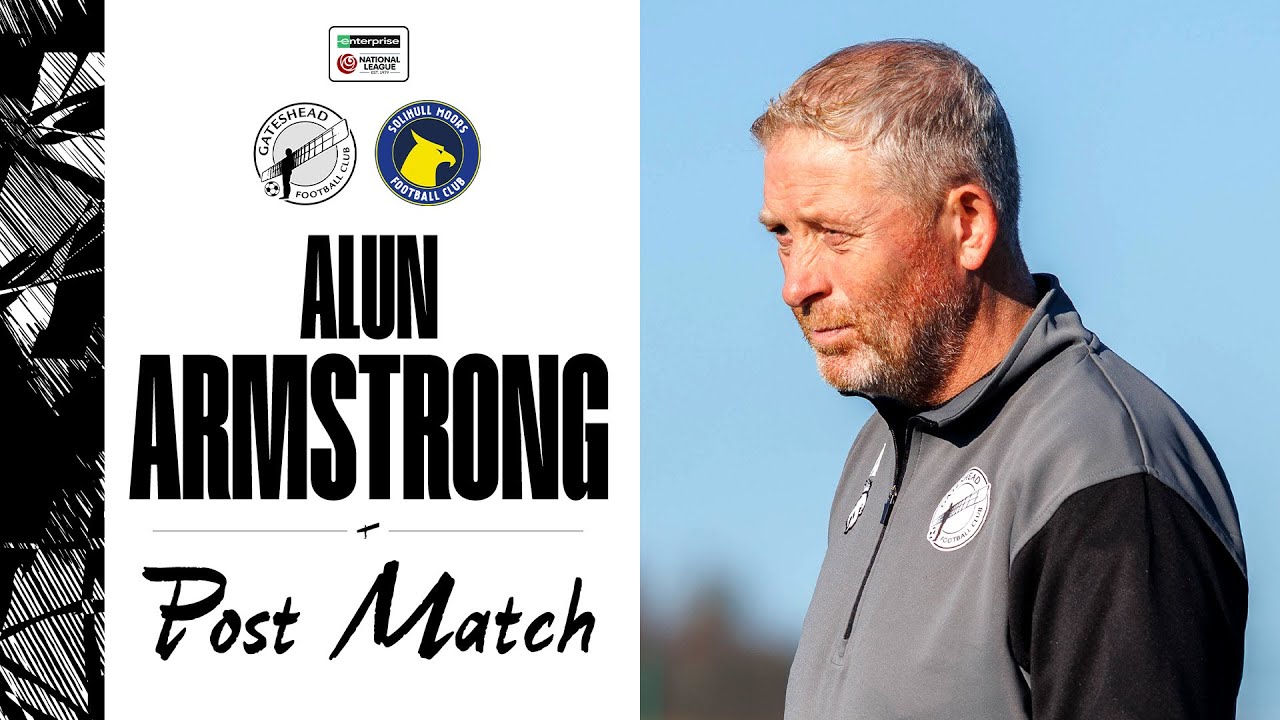 💬 “Frustrating” | Alun Armstrong post-Solihull Moors (H) | POST-MATCH