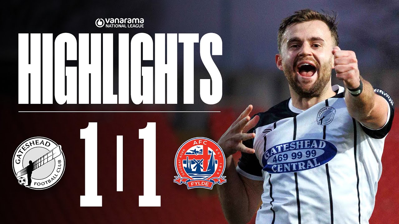 Gateshead held to draw in frustrating Fylde clash | Gateshead 1-1 AFC Fylde | HIGHLIGHTS