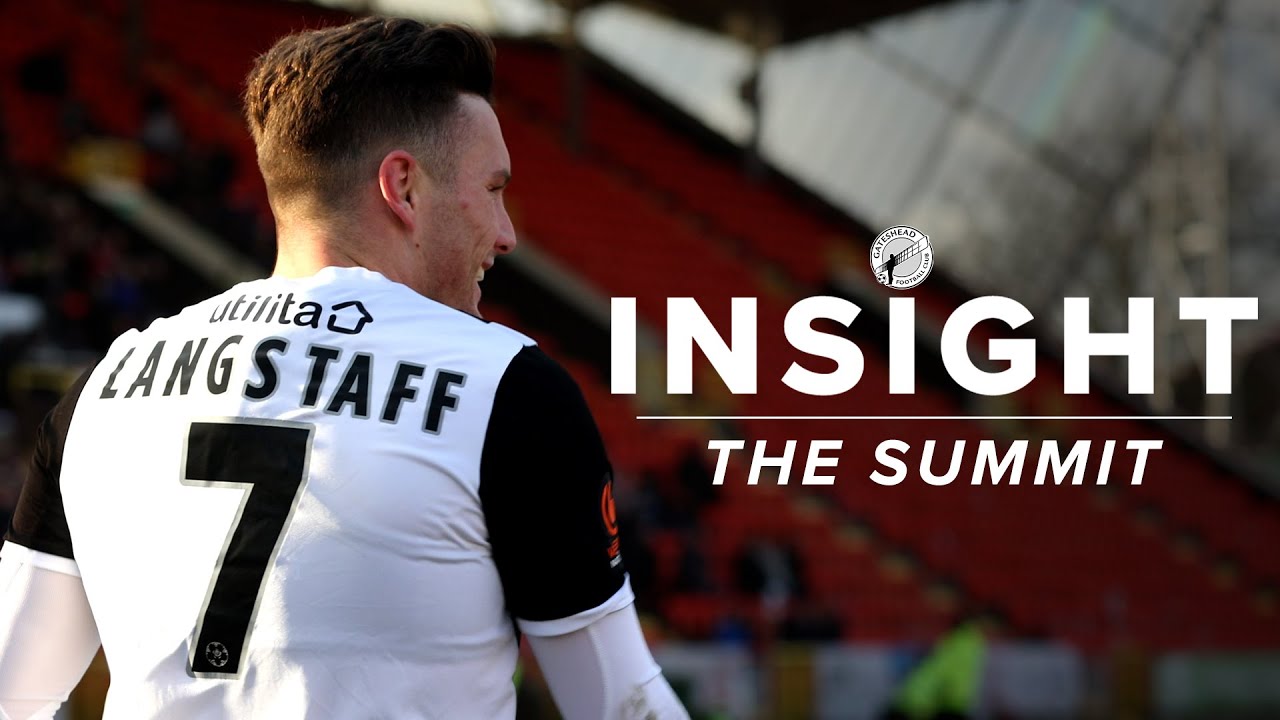 GATESHEAD CHALLENGE FOR PROMOTION | INSIGHT: THE SUMMIT