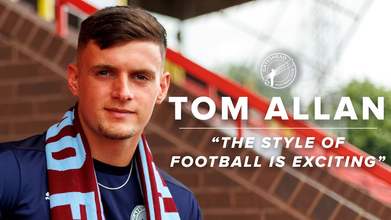 “The style of football is exciting” | Tom Allan joins Gateshead | INTERVIEW